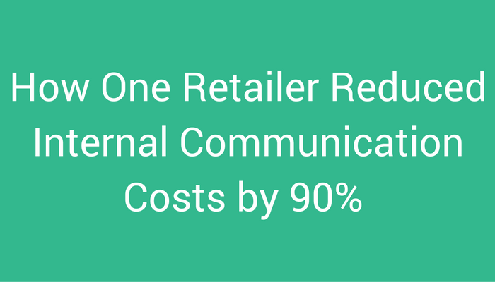 How One Retailer Reduced Communication Costs by 90%