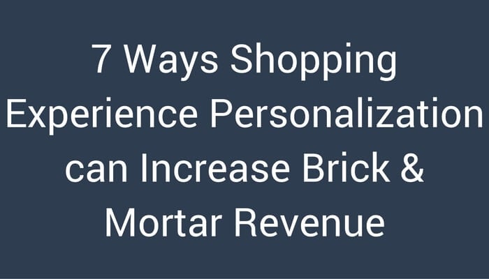 Retail experience personalization for brick and mortar tips