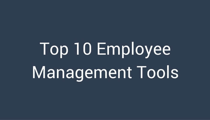 Top 10 Employee Management Tools