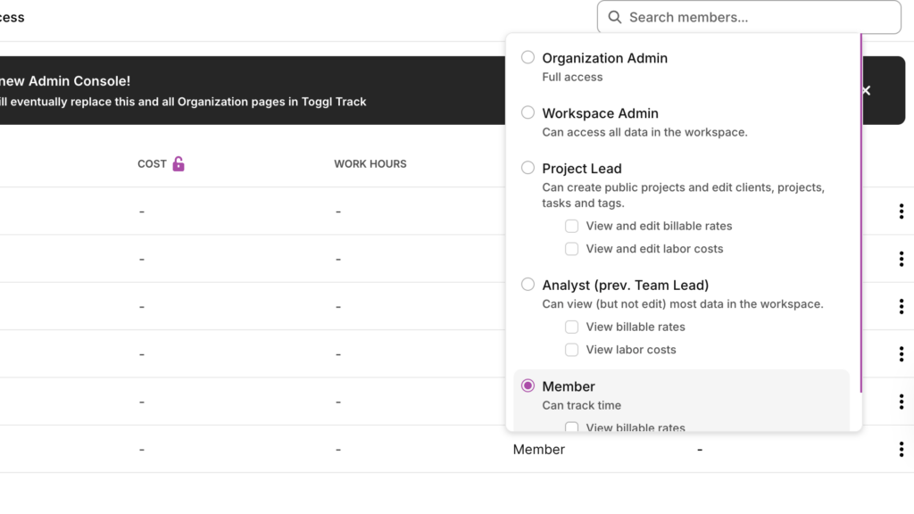 Toggl Track offers role-based permission controls for 5 roles, including organization admin, workspace admin, project lead, analyst (team lead), and member. You can customize rules around viewing and editing billable rates and costs at different levels. 