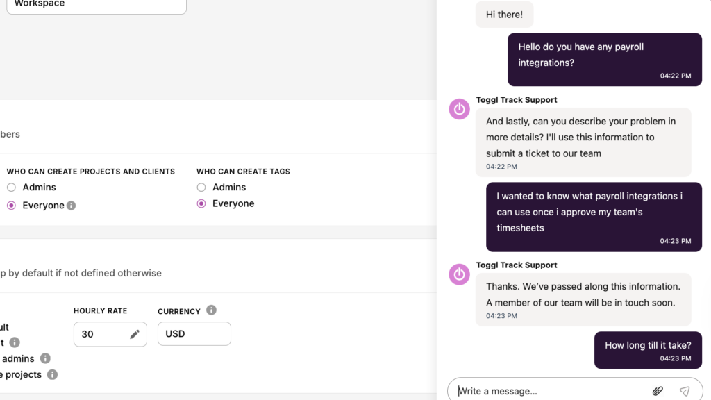 Screenshot of my chat with Toggl Track&rsquo;s chatbot. I asked a basic question about what payroll integrations the platform offers. It asked me to describe the problem in more detail and passed the information along to a team member. 