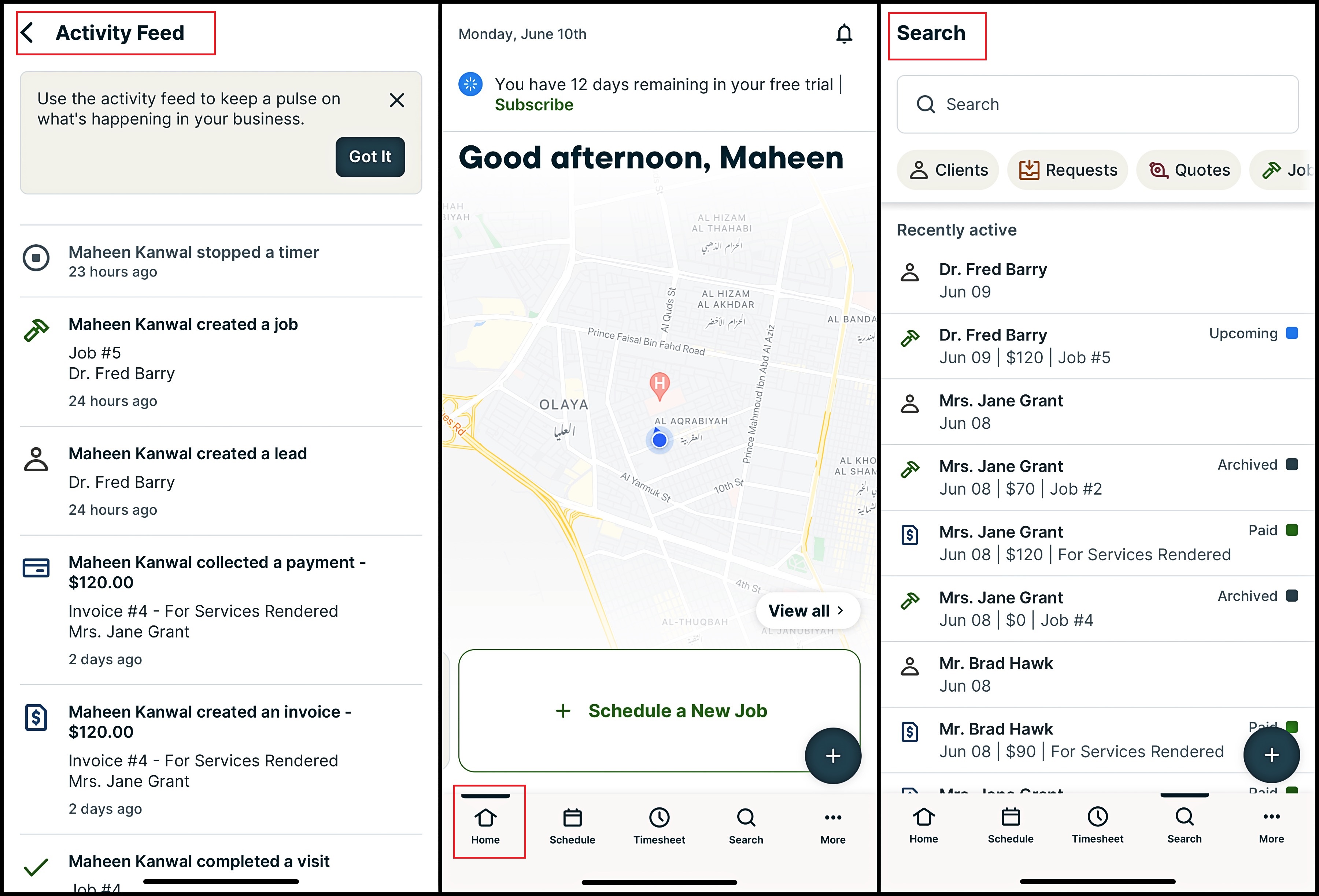 The Jobber home and activity view on the mobile app. On the left is the activity feed, in the center is a welcome message and a map view, and on the right is a search feature.
