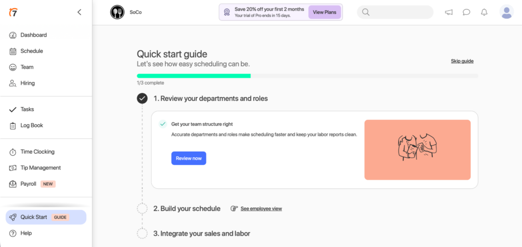 7shift’s quick start guide helps you add departments and roles and build schedules in seconds.
