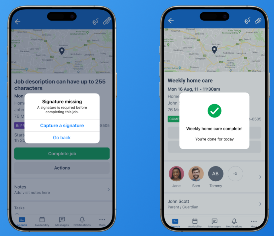 2 Skedulo Plus mobile screenshots demonstrating mandatory customer signatures. The first shows a “Signature missing” dialog with options to capture a signature or go back. The second shows a green checkmark, confirming the job is complete.
