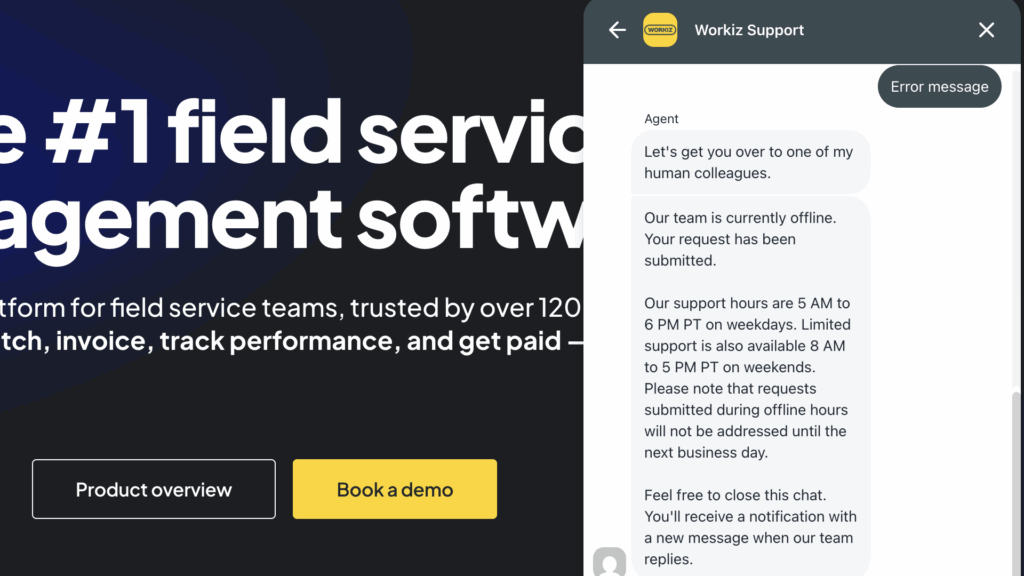 Workiz’s customer support is available from 5 AM to 6 PM PT on weekdays.