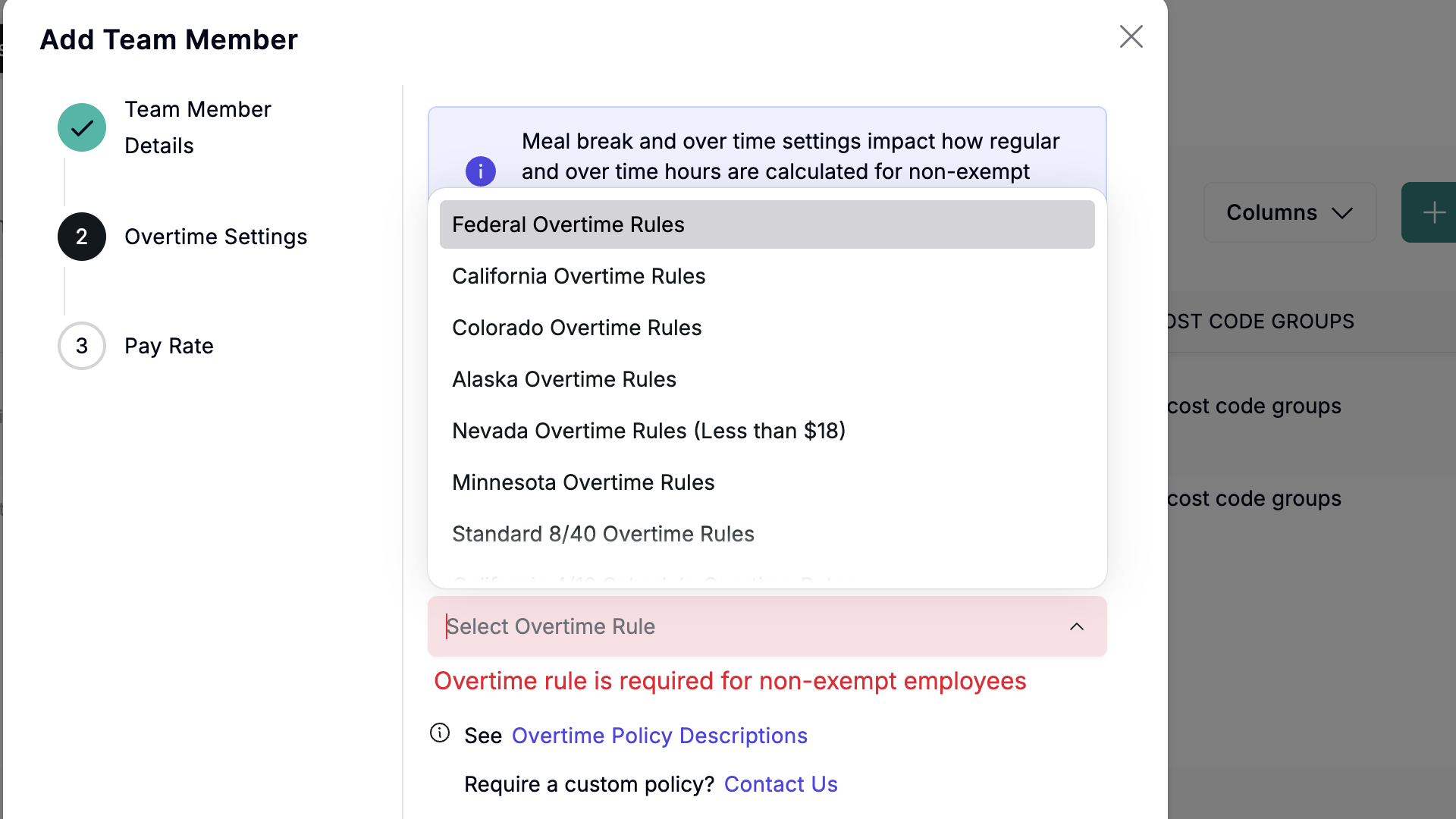 Screenshot showing Workyard’s overtime settings, which let you select Federal or state overtime rules, for instance, for California, Colorado, Alaska, Nevada, Minnesota, or a standard 8/40 rule. You can click to see overtime policy descriptions or contact Workyard to discuss a custom policy.